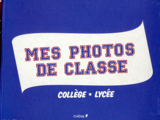 Mes photos de classe collège/lycée