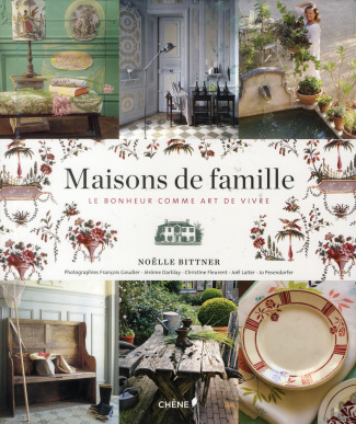 Maisons de famille / Le bonheur comme art de vivre