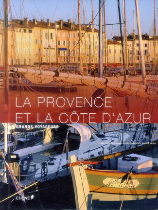 La provence et la côte d'Azur/Grands voyageurs