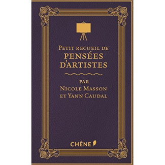 Petit recueil de pensées d'artistes