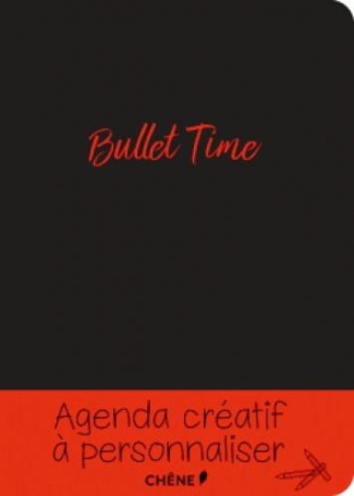 Bullet Time. Agenda créatif à personnaliser