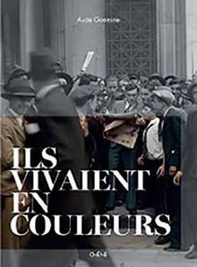 Ils vivaient en couleurs. 1838-1945