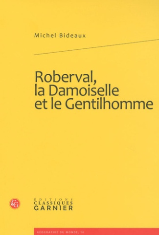 ROBERVAL LA DAMOISELLE ET LE GENTILHOMME LES ROBINSONS DE TERRE NEUVE