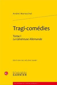 TRAGI COMEDIES TOME 1 LA GENEREUSE ALLEMANDE
