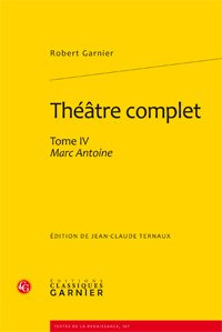 THEATRE COMPLET TOME IV - MARC ANTOINE