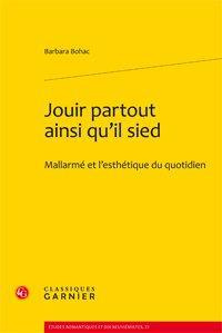 JOUIR PARTOUT AINSI QU IL SIED MALLARME ET L ESTHETIQUE DU QUOTIDIEN