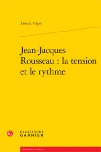 JEAN JACQUES ROUSSEAU LA TENSION ET LE RYTHME
