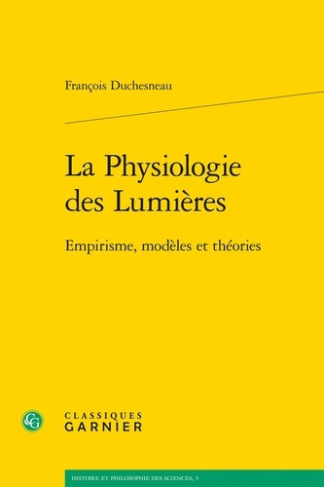 LA PHYSIOLOGIE DES LUMIERES EMPIRISME MODELES ET THEORIES