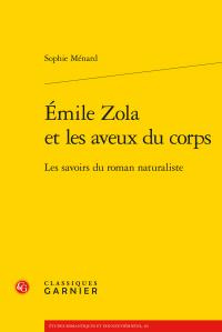 EMILE ZOLA AVEUX CORPS - SAVOIRS ROMAN NATURALISTE