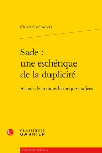 SADE ESTHETIQUE DUPLICITE - AUTOUR ROMANS HISTORIQUES SADIENS