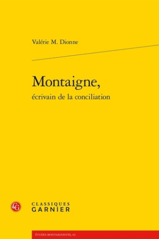 MONTAIGNE ECRIVAIN CONCILIATION