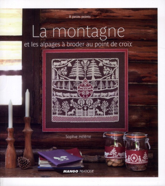 La montagne. Et les alpages à broder au point de croix