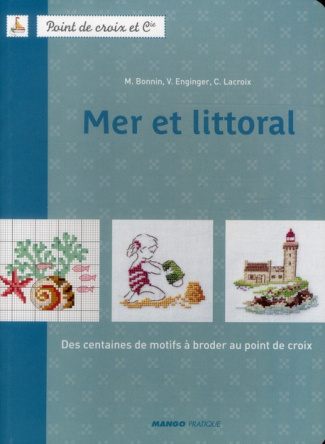 Mer littoral. Des centaines de motifs à broder au point de croix