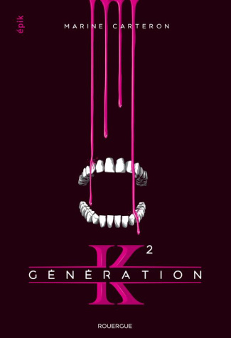 Génération K Tome 2