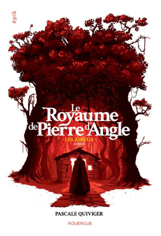 Le royaume de Pierre d'Angle Tome 3 : Les adieux