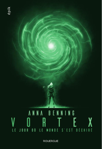 Vortex Tome 1 : Le jour où le monde s'est déchiré