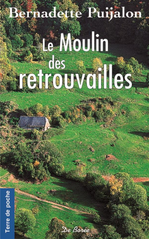 Le moulin des retrouvailles