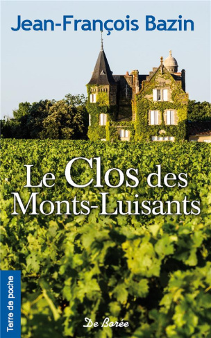 Le clos des Monts-Luisants
