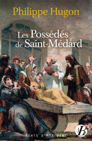 LES POSSEDES DE SAINT-MEDARD