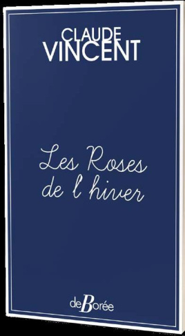LES ROSES DE L'HIVER