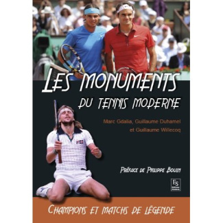 Les monuments du tennis moderne