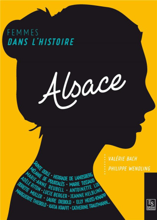 FEMMES DANS L'HISTOIRE. ALSACE