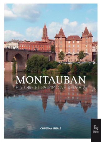 Montauban, histoire et tradition