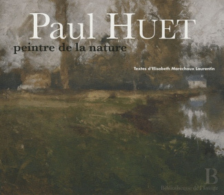 Paul Huet, peintre de la nature. 1803-1869