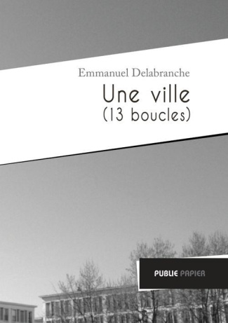 Une ville (13 boucles)