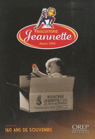BISCUITERIE JEANNETTE DEPUIS 1850. 160 ANS DE SOUVENIRS