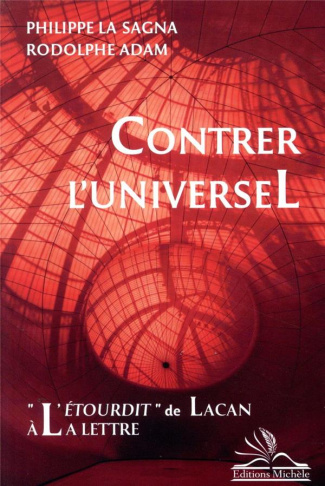 Contrer l'universel. "L'étourdit" de Lacan à la lettre