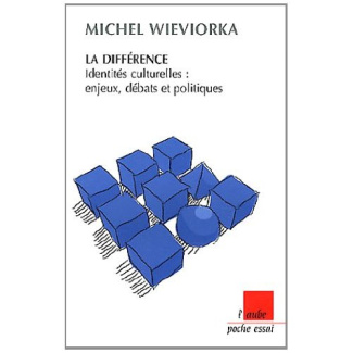 LA DIFFERENCE - IDENTITES CULTURELLES : ENJEUX...