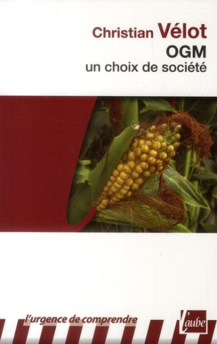 OGM, UN CHOIX DE SOCIETE