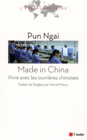 MADE IN CHINA - VIVRE AVEC LES OUVRIERES CHINOISES