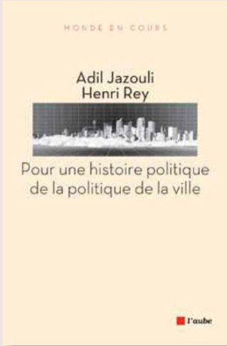 Pour une histoire politique de la politique de la ville