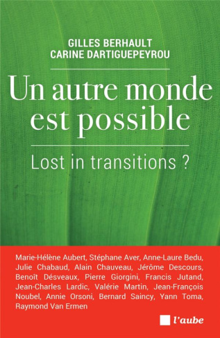 Un autre monde est possible. Lost in transitions ?
