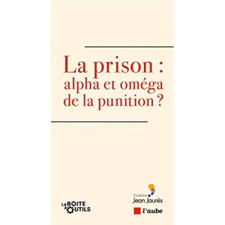 La prison, alpha et oméga de la punition ?