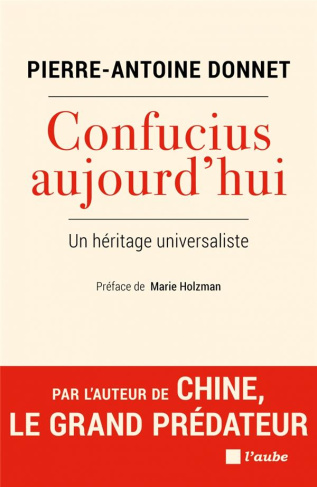 Confucius aujourd’hui. Un héritage universaliste