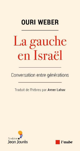 La gauche en Israël - Dialogue entre générations