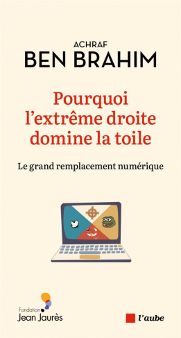 Pourquoi l'extrême droite domine la toile ? Le grand remplacement numérique