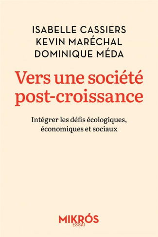 Vers une société post-croissance. Intégrer les défis écologiques, économiques et sociaux