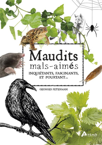 Maudits mal-aimés. Inquiétants, fascinants, et pourtant...