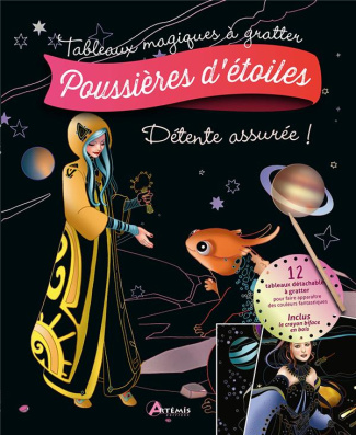 Poussières d'étoiles. Avec 12 tableaux détachables à gratter et 1 crayon biface en bois