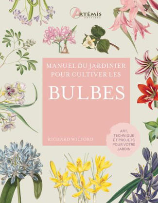 Manuel du jardinier pour cultiver les bulbes