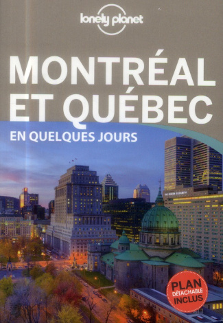 Montréal et Québec en quelques jours. 2e édition