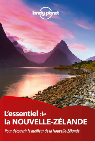L'essentiel de la Nouvelle-Zélande. 3e édition