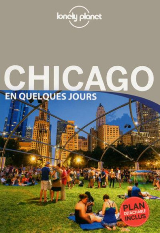 Chicago en quelques jours. Avec plan détachable