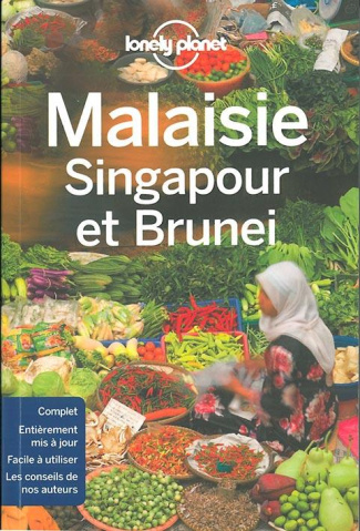Malaisie, Singapour et Brunei. Edition 2016