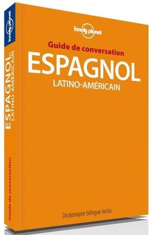 Guide de conversation espagnol latino-américain. 9e édition