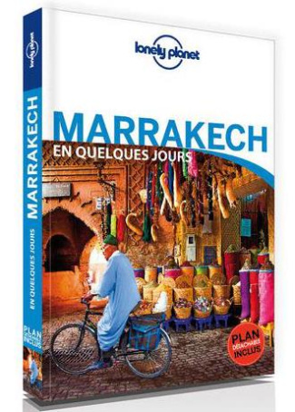 Marrakech en quelques jours. Edition 2017. Avec 1 Plan détachable